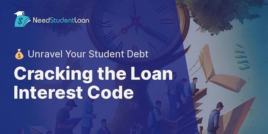Cracking the Loan Interest Code - ๐ฐ Unravel Your Student Debt